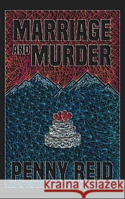 Marriage and Murder Penny Reid   9781960342270 Cipher-Naught - książka