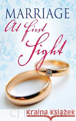 Marriage At First Sight Howard, Cj 9781517022150 Createspace - książka