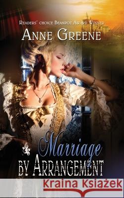 Marriage by Arrangement Anne Greene 9781611162905 White Rose Books - książka