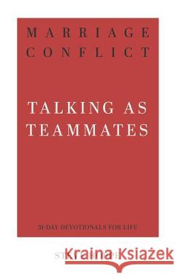 Marriage Conflict: Talking as Teammates Steve Hoppe 9781629956855 P & R Publishing - książka