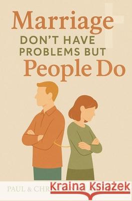 Marriage Don't Have Problems But People Do Christianah Akinpelu Paul Akinpelu 9780995755987 Kingdom Life Apostolic Chapel - książka