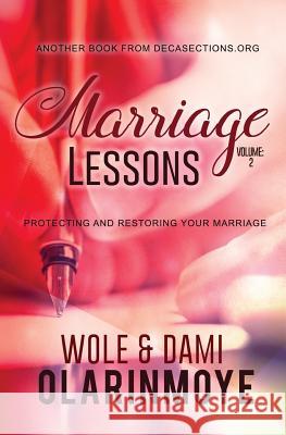 Marriage Lessons - II: Protecting and Restoring Your Marriage Wole Olarinmoye Dami Olarinmoye 9781908588319 Word2print - książka
