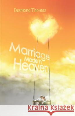 Marriage Made in Heaven Desmond Thomas 9780954308377 McDougal & Associates - książka