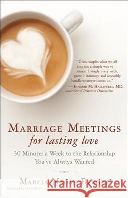 Marriage Meetings for Lasting Love: 30 Minutes a Week to the Relationship You've Always Wanted Marcia Naomi Berger 9781608682232 New World Library - książka