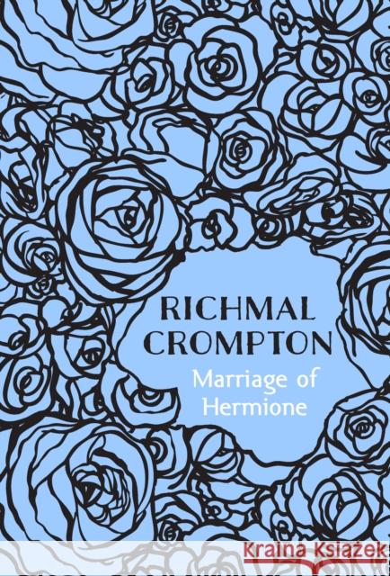 Marriage of Hermione Richmal Crompton 9781509810178 Policy Press - książka