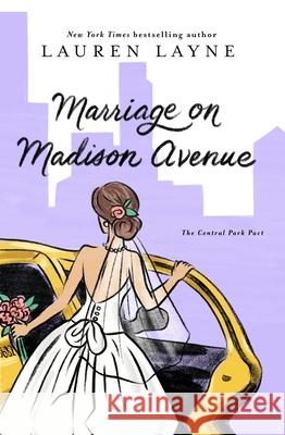 Marriage on Madison Avenue Lauren Layne 9781501191633 Gallery Books - książka