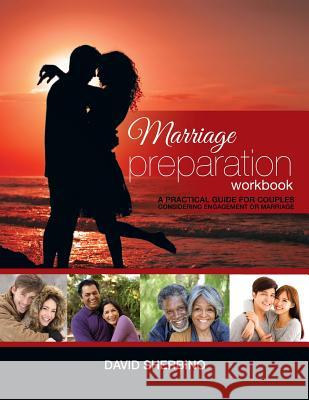 Marriage Preparation Workbook: A Practical Guide for Couples Considering or Planning to Get Married David Sherbino 9781927355879 Castle Quay Books - książka