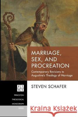 Marriage, Sex, and Procreation Steven Schafer 9781532671821 Pickwick Publications - książka