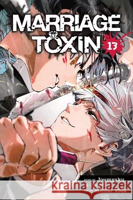 Marriage Toxin, Vol. 13 Joumyaku 9781974765768 Viz Media, Subs. of Shogakukan Inc - książka