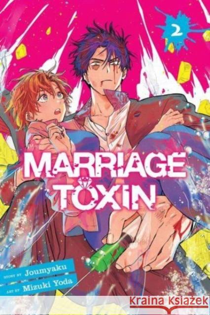 Marriage Toxin, Vol. 2 Yoda, Mizuki 9781974743728 Viz Media, Subs. of Shogakukan Inc - książka