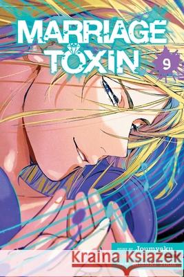 Marriage Toxin, Vol. 9 Joumyaku 9781974758081 VIZ Media LLC - książka