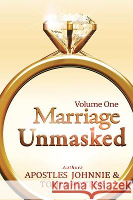 Marriage Unmasked Tonia Foster Johnnie Foster 9781792743276 Independently Published - książka