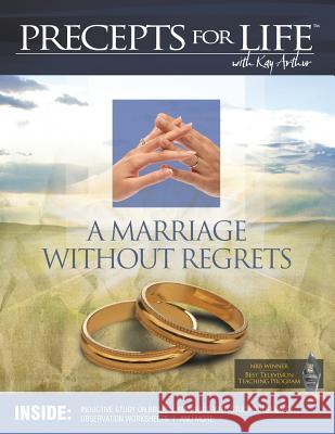Marriage Without Regrets Study Companion (Precepts For Life) Arthur, Kay 9781621194132 Precept Minstries International - książka
