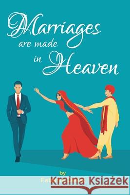 Marriages are made in heaven Fatema Desai 9781973172666 Independently Published - książka