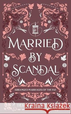 Married by Scandal Tessonja Odette   9781955960168 Crystal Moon Press - książka