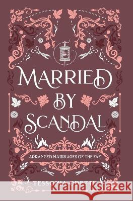 Married by Scandal Tessonja Odette   9781955960175 Crystal Moon Press - książka