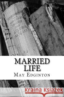 Married Life May Edginton 9781986404914 Createspace Independent Publishing Platform - książka