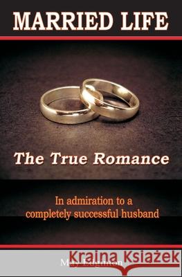 Married Life: The True Romance May Edginton 9781882629824 Magic Lamp Press - książka