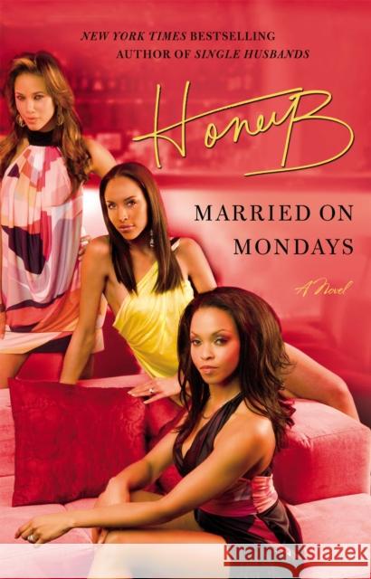 Married on Mondays Honeyb 9780446582339 Grand Central Publishing - książka