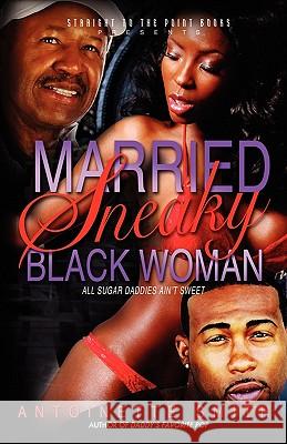 Married: Sneaky Black Woman Smith, Antoinette 9781930231399 Rod Hollimon Company - książka