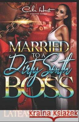 Married To A Dirty South Boss Lateasha Rankin 9781691254033 Independently Published - książka