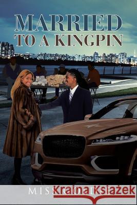 Married to a Kingpin Miss Goldie 9781641383080 Page Publishing, Inc. - książka