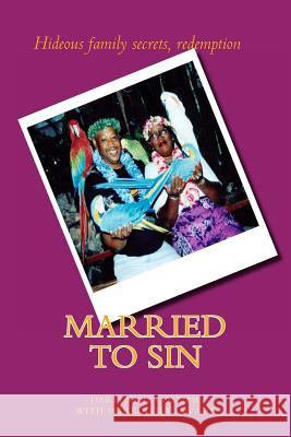 Married to Sin Darlene D. Collier Meredith C. McGee 9781482576092 Createspace - książka