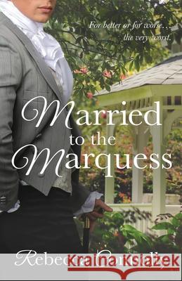 Married to the Marquess Rebecca Connolly 9781943048045 Phase Publishing - książka