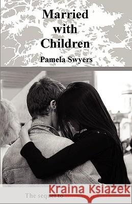 Married with Children Pamela Swyers Laura Marshall 9780984311316 Swyers Publishing - książka