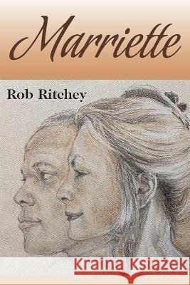 Marriette Rob Ritchey 9781734303100 Rob Ritchey - książka