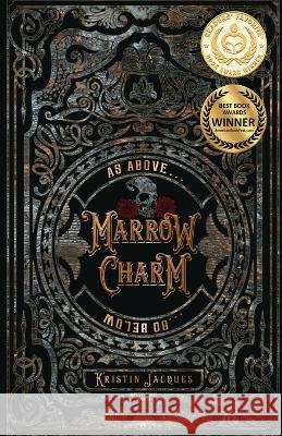 Marrow Charm Kristin Jacques 9781956136586 Parliament House Press, LLC - książka