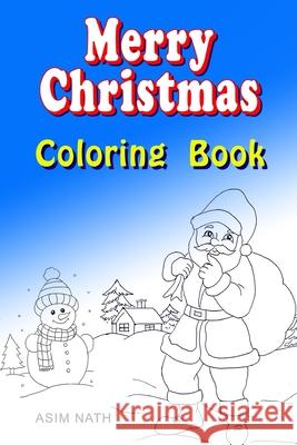 Marry Christmas Coloring Book Asim Kumar Nath 9798869651686 Independently Published - książka