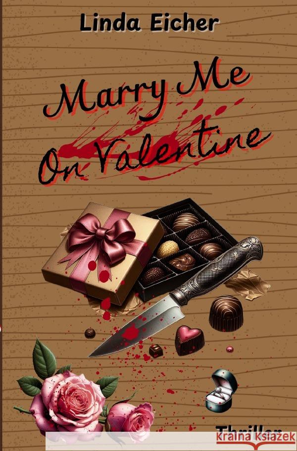 Marry Me On Valentine Eicher, Linda 9783819710049 epubli - książka