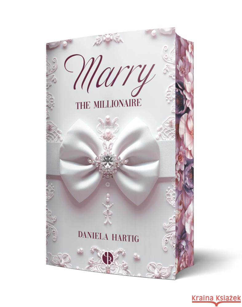 Marry the Millionaire Hartig, Daniela 9783989427464 Nova MD - książka