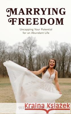 Marrying Freedom Hilary Frank 9781952840487 United House Publishing - książka