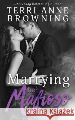 Marrying Her Mafioso Terri Anne Browning 9781719000352 Createspace Independent Publishing Platform - książka
