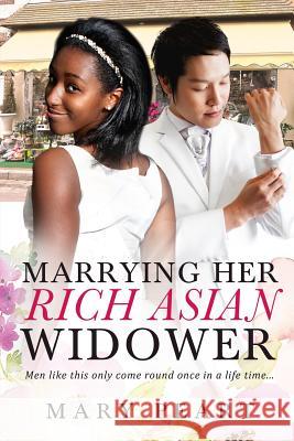 Marrying Her Rich Asian Widower: A BWAM Marriage Romance For Adults Peart, Mary 9781534643239 Createspace Independent Publishing Platform - książka