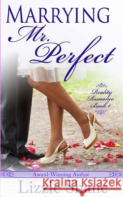 Marrying Mister Perfect Lizzie Shane 9781507744659 Createspace - książka