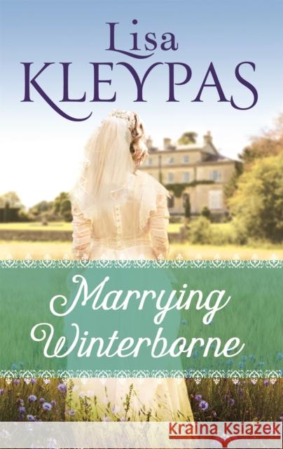 Marrying Winterborne Kleypas, Lisa 9780349407630 Little, Brown Book Group - książka