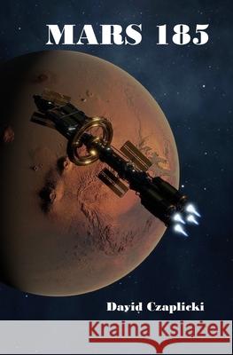 Mars 185 David Czaplicki 9781737782445 David Czaplicki - książka