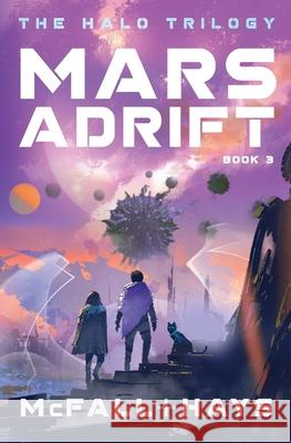 Mars Adrift Kathleen S. McFall Clark D. Hays 9781734519761 Pumpjack Press - książka