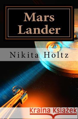 Mars Lander Nikita Holtz 9781530694785 Createspace Independent Publishing Platform - książka