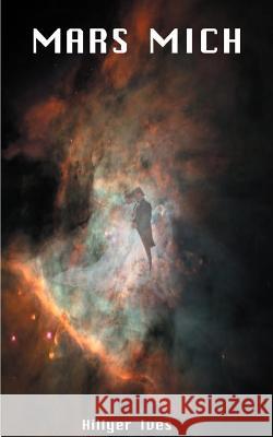 Mars Mich Hillyer Ives 9781587212376 Authorhouse - książka