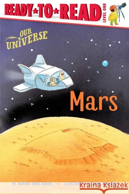 Mars: Ready-To-Read Level 1 Bauer, Marion Dane 9781534486454 Simon Spotlight - książka