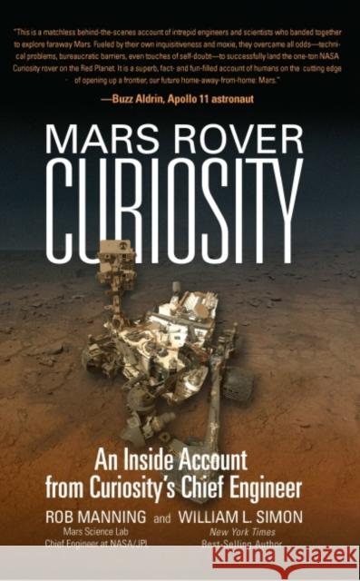 Mars Rover Curiosity: An Inside Account from Curiosity's Chief Engineer Rob Manning William L. Simon 9781588344038 Smithsonian Books - książka