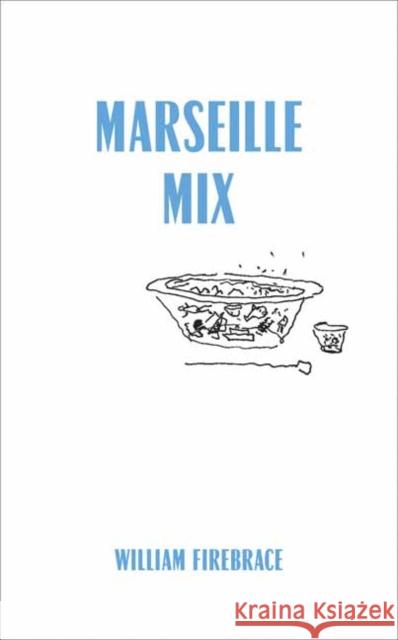 Marseille Mix William Firebrace 9780262544078 MIT Press Ltd - książka