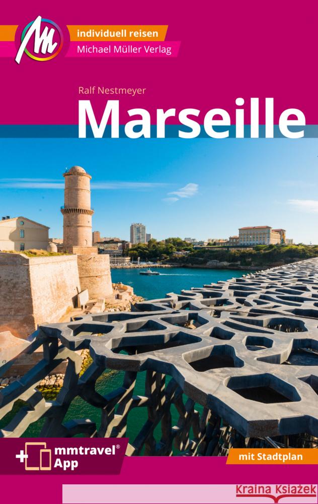 Marseille MM-City Reiseführer Michael Müller Verlag, m. 1 Karte Nestmeyer, Ralf 9783966852784 Michael Müller Verlag - książka