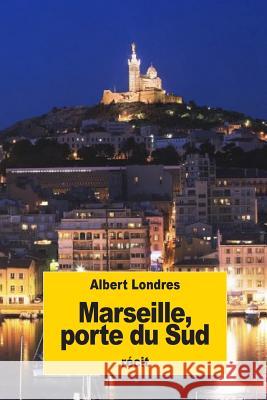 Marseille, porte du Sud Londres, Albert 9781537319650 Createspace Independent Publishing Platform - książka