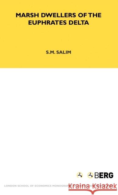 Marsh Dwellers of the Euphrates Delta S. M. Salim 9781845200039 Berg Publishers - książka