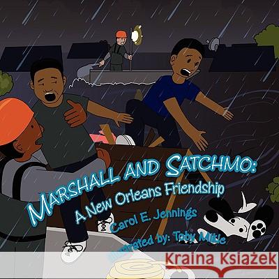 Marshall and Satchmo Carol E. Jennings 9781436371179 Xlibris Corporation - książka